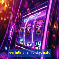 corinthians multi canais